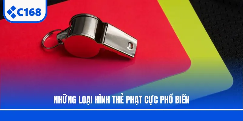 Những loại hình thẻ phạt cực phổ biến