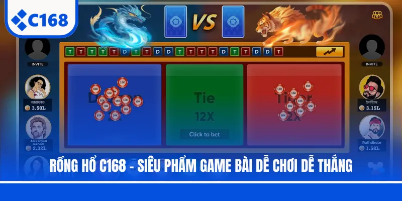 Rồng Hổ C168 - Siêu Phẩm Game Bài Dễ Chơi Dễ Thắng