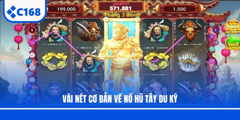 Vài nét cơ bản về nổ hũ Tây Du Ký